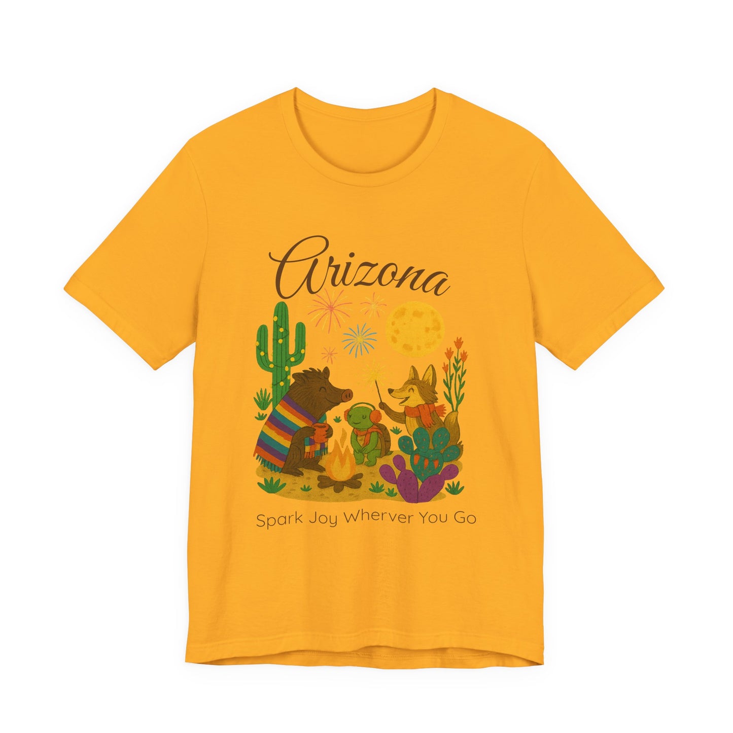Arizona Desert Spark Joy Wherever You Go  T-shirt for Arizona Desert Lovers, nature