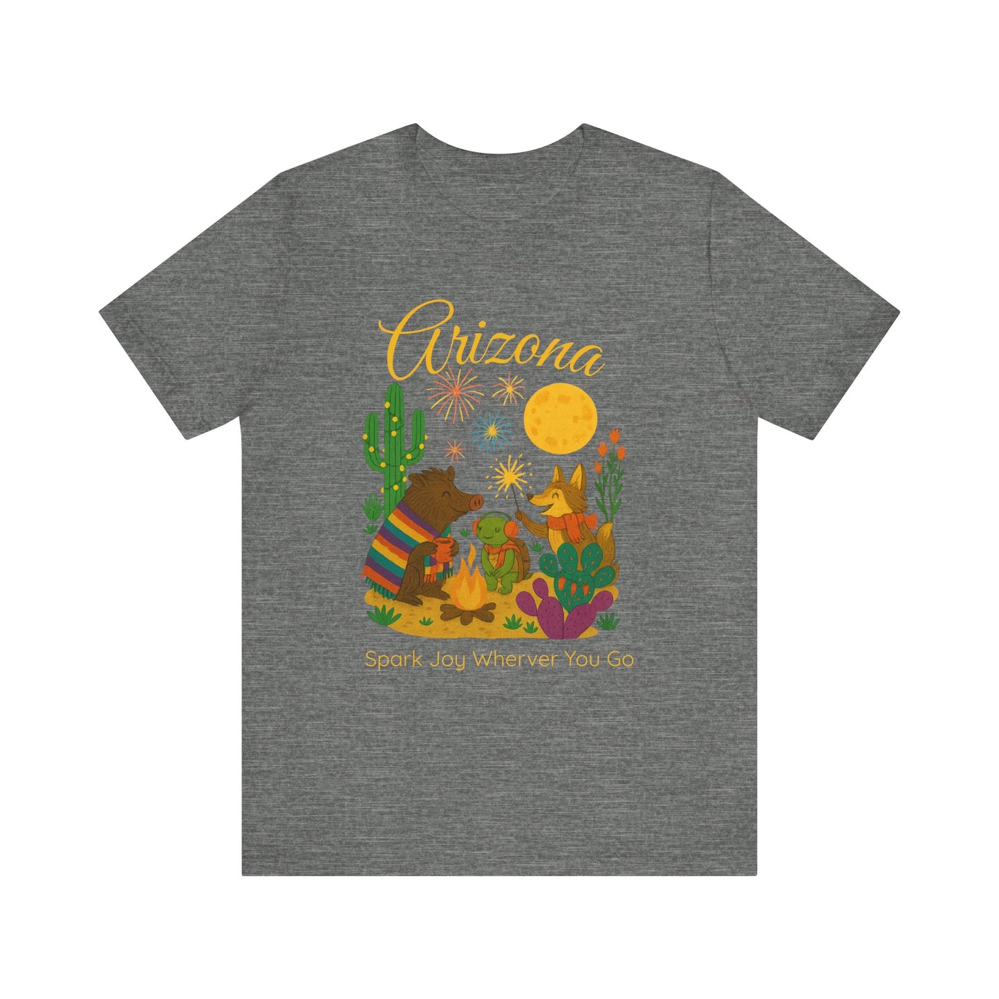 Arizona Desert Spark Joy Wherever You Go  T-shirt for Arizona Desert Lovers, nature