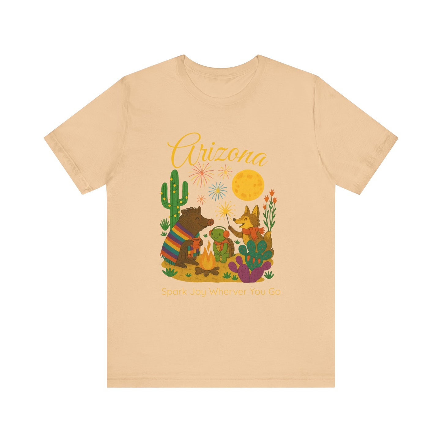 Arizona Desert Spark Joy Wherever You Go  T-shirt for Arizona Desert Lovers, nature