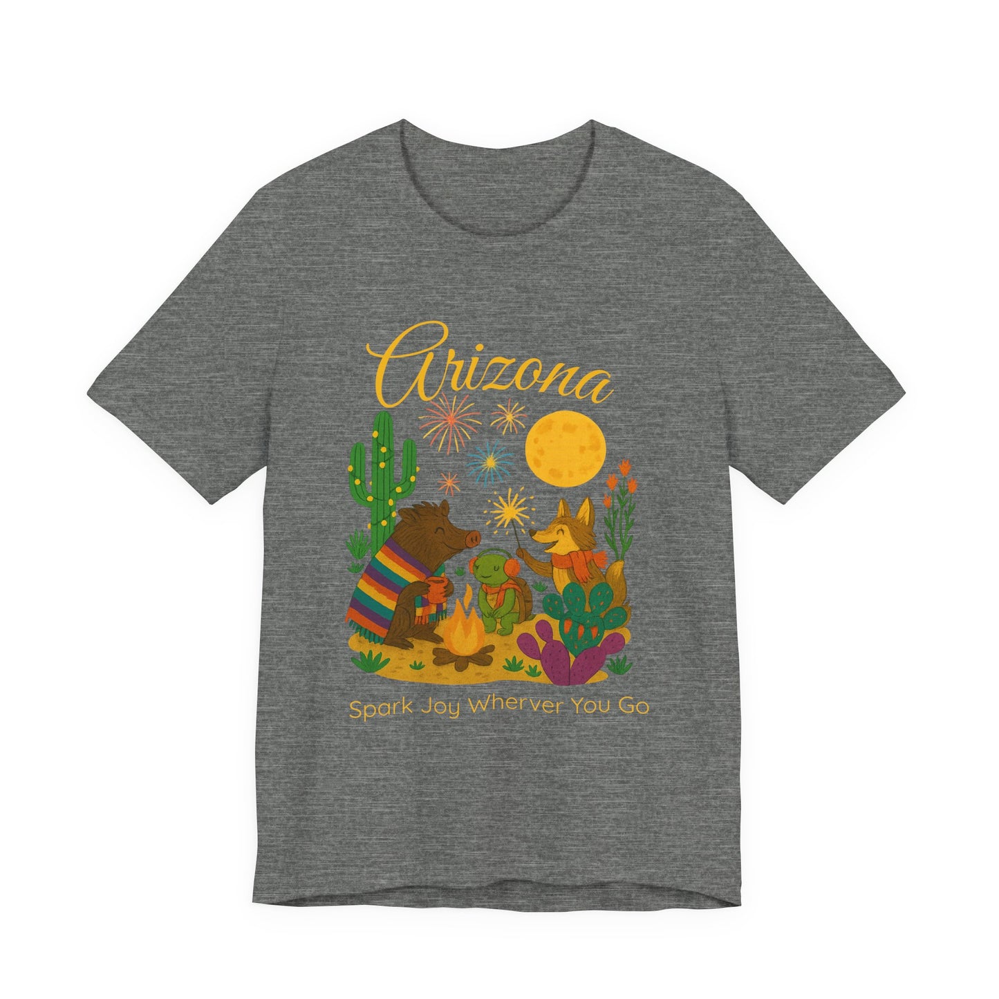 Arizona Desert Spark Joy Wherever You Go  T-shirt for Arizona Desert Lovers, nature