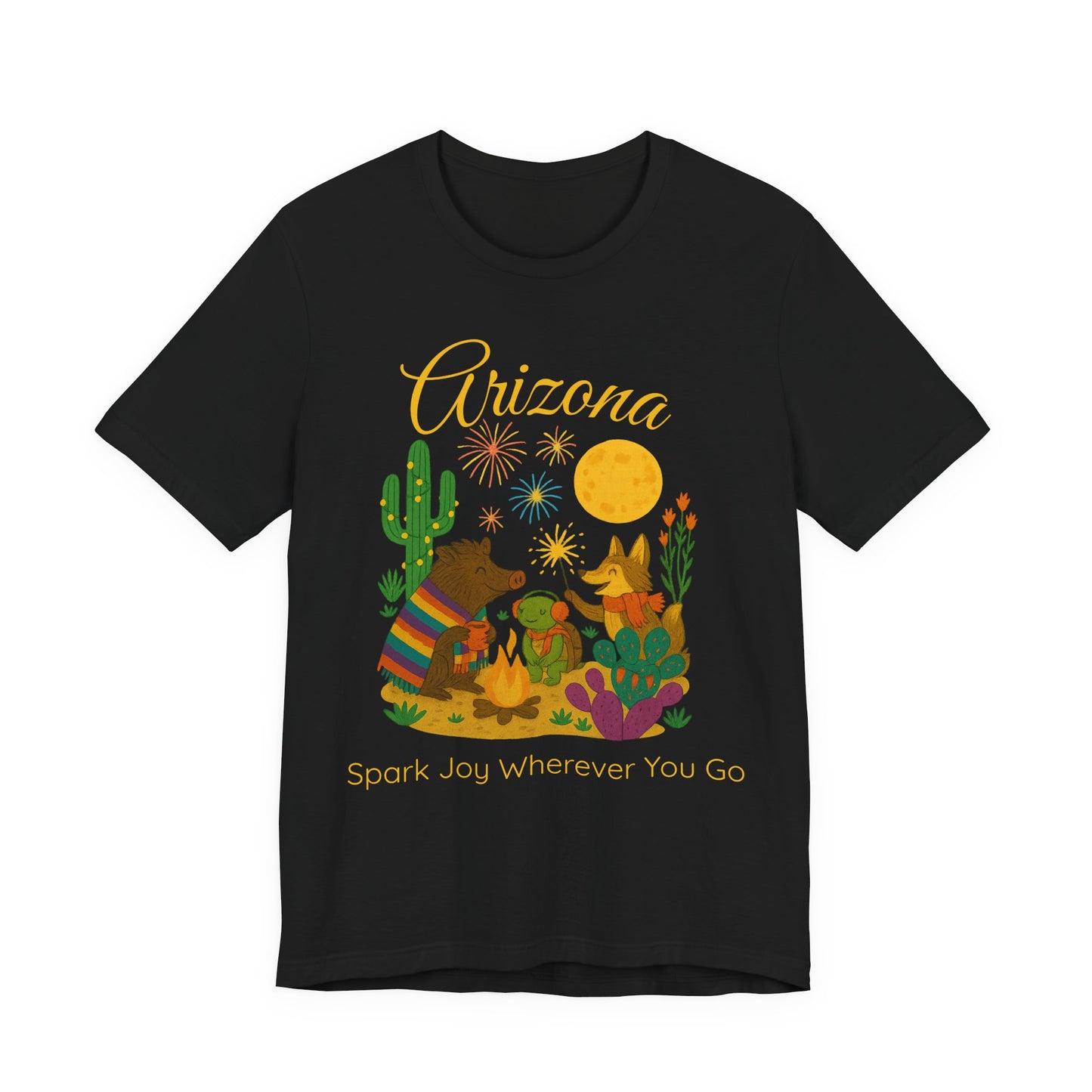 Arizona Desert Spark Joy Wherever You Go  T-shirt for Arizona Desert Lovers, nature